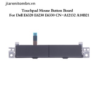 1 chiếc bảng nút cảm ứng cho dell e6320 e6230 e6330 cn-a12132 a10b21 vn