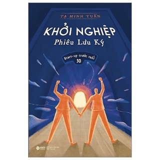 Sách Khởi Nghiệp Phiêu Lưu Ký