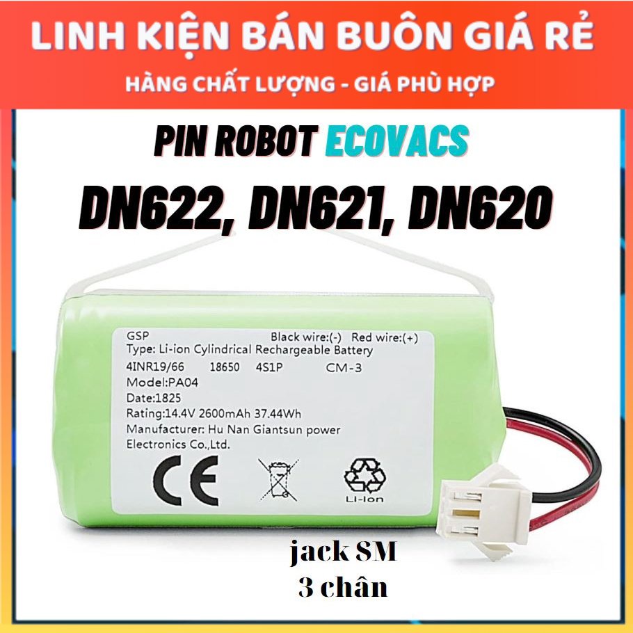 Pin robot hút bụi Ecovacs DN622, DN621, DN620 - Bảo hành 3 tháng ( Lỗi 1 đổi 1 trong 3 tháng)