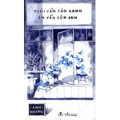 Sách  Trời Vẫn Còn Xanh Em Vẫn Còn Anh