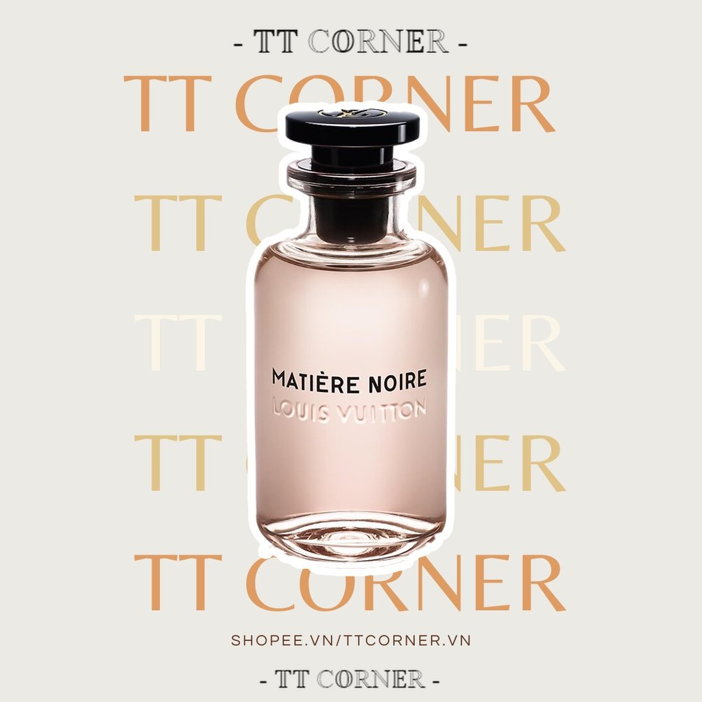 Nước hoa dùng thử Louis Vuition Matiere Noire 5ml/10ml/20ml - 𝕋𝕋 ℂ𝕆ℝℕ𝔼ℝ -