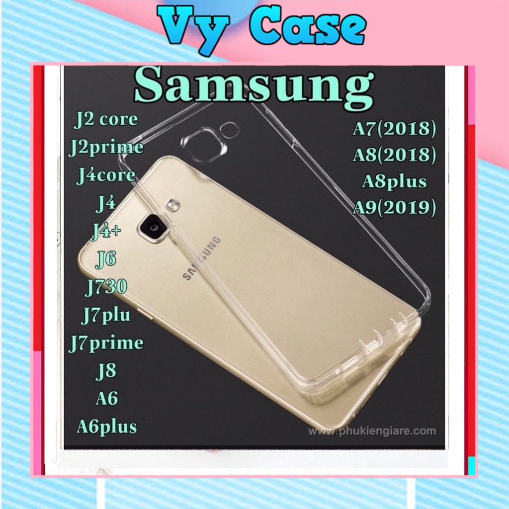 ỐP LƯNG SAMSUNG DẺO TRONG SUỐT CHO J2core/j2prime/j4core/j4/j4plus/j6/j6plus/j7pro/j7plus/j7prime/j8/a6/a6plus/a7(18)