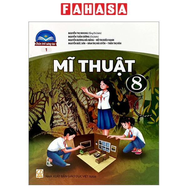 Sách Mĩ Thuật 8 - Bản 1 (Chân Trời Sáng Tạo) (2023)