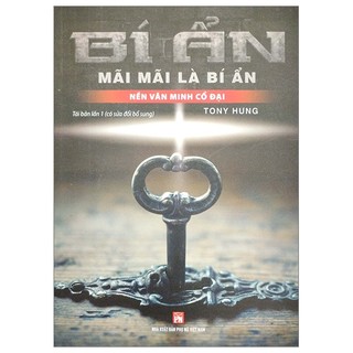 Sách bí ẩn mãi mãi là bí ẩn - nền văn minh cổ đại