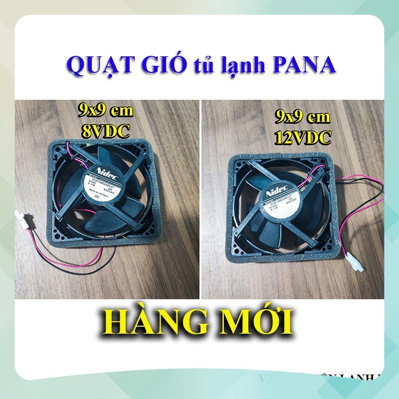 Quạt gió tủ lạnh Panasonic 2 dây 9x9 cm 8V 12V DC Nidec quạt tủ Pana Sale