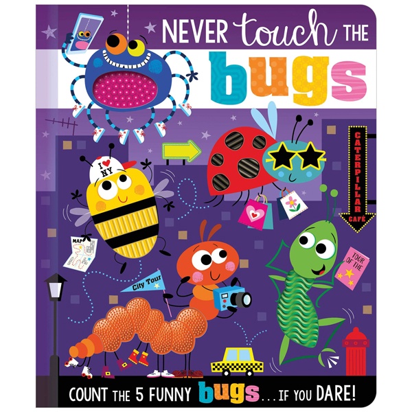 Never Touch The Bugs!