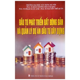 Sách đầu tư phát triển bất động sản và quản lý dự án đầu tư xây dựng - nhà sách pháp luật new