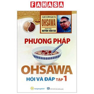Sách phương pháp ohsawa hỏi và đáp - tập 1