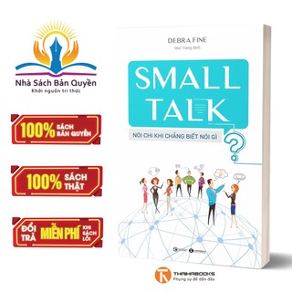 Sách - Small Talk - Nói Chi Khi Chẳng Biết Nói...