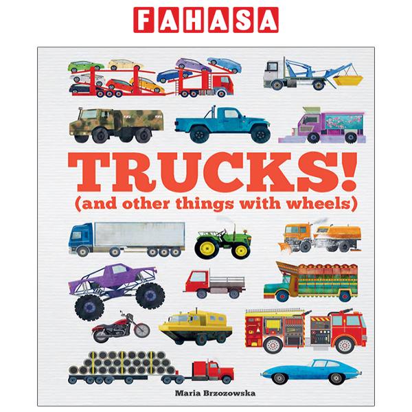 Trucks! (And Other Things With Wheels)