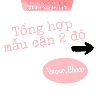 Kính áp tròng Queen Vision Cận 2 Độ Brown Choco