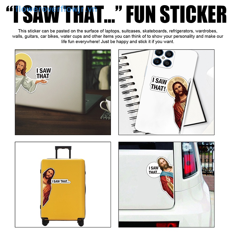 Bộ 10 Sticker Jesus I Saw That Vinyl Dán Trang Trí Xe Hơi Laptop Chống Nước