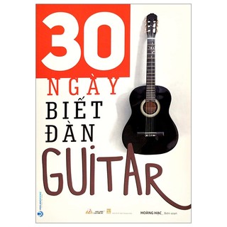 Sách 30 ngày biết đàn guitar