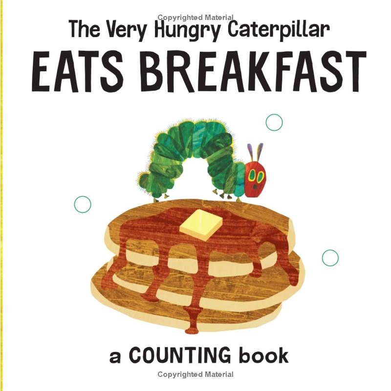 The Very Hungry Caterpillar Eats Breakfast: A Counting Book