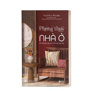 Sách -  Phong Thủy Nhà Ở - Bí Mật Giúp Gia Chủ Đón Tài Rước Lộc - Kinh Thánh Về Phong Thủy Nội Thất -