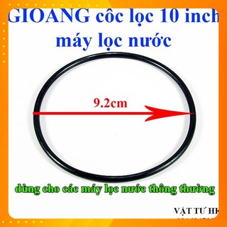 Ron cao su cốc lọc máy lọc nước RO 10 inch, gioăng vỏ lõi lọc, zoang aqua Xịn