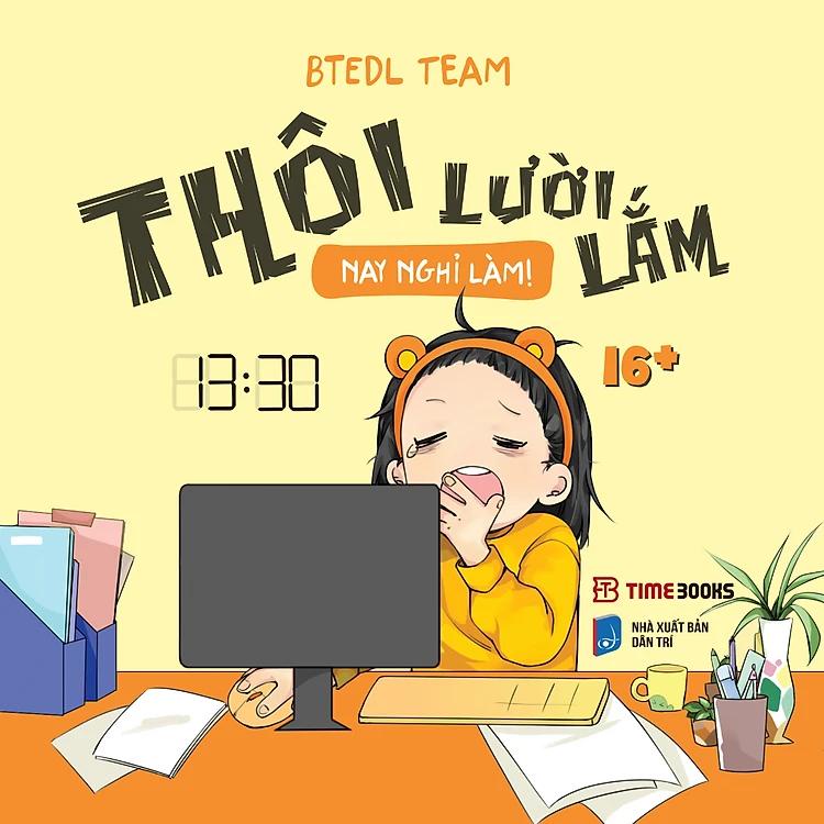 Sách Thôi Lười Lắm, Nay Nghỉ Làm!