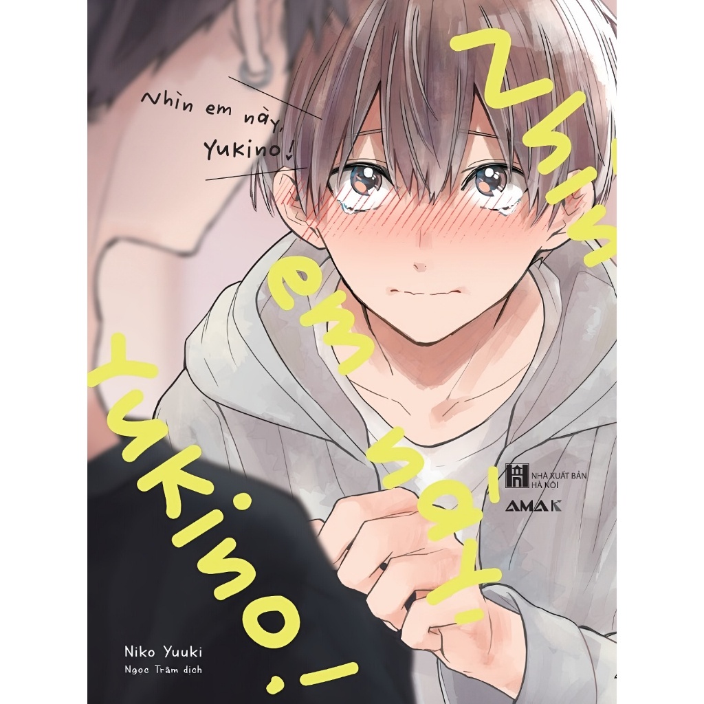Sách NHÌN EM NÀY, YUKINO! - Bản Quyền