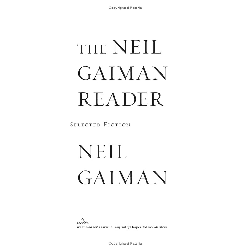 The Neil Gaiman Reader: Selected Fiction