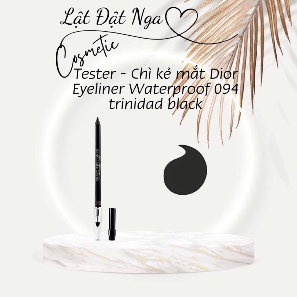 Chì kẻ mắt Dior Eyeliner Waterproof 094 trinidad black - Tester