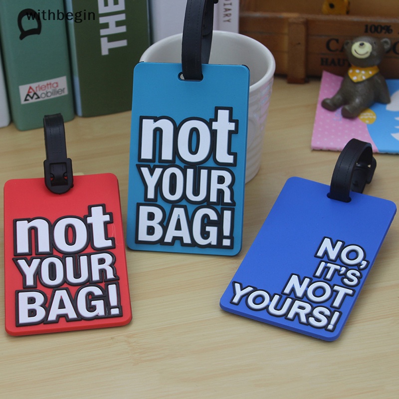 1 Thẻ Treo Hành Lý Du Lịch Bằng Silicon In Chữ Not Your Bag Sáng Tạo Dễ Thương