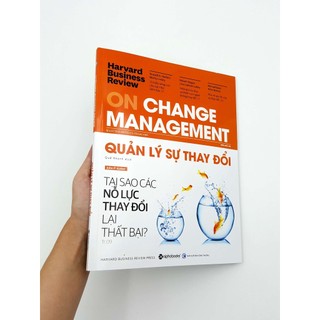 Sách - HBR Quản Lý Sự Thay Đổi : On Change Management