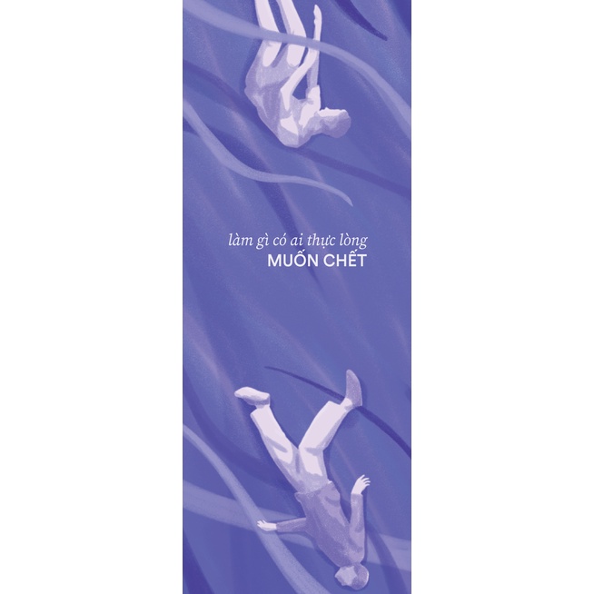 Sách - Làm Gì Có Ai Thực Lòng Muốn Chết