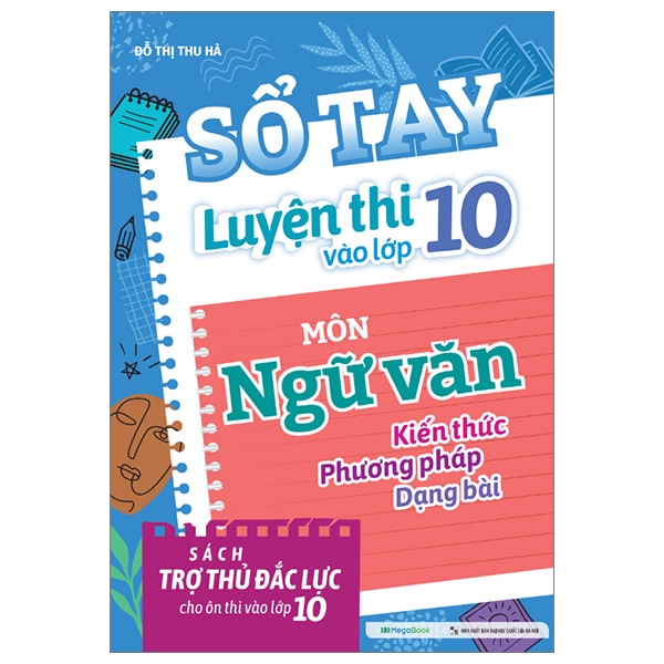 Sách Sổ Tay Luyện Thi Vào Lớp 10 Môn Ngữ Văn
