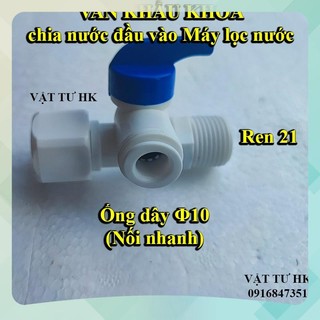 Bộ khẩu khóa chia nước đầu vào, máy lọc nước RO bằng nhựa đúc ống dây phi 10 hàng Bền