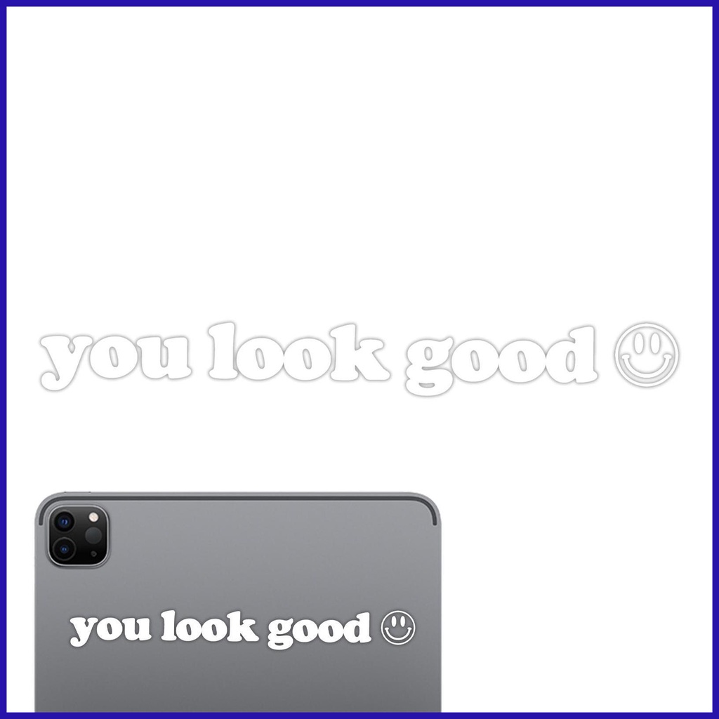 Đề Can Dán Trang Trí Gương Chiếu Hậu Xe Hơi Chống Thấm Nước In Chữ You Look Good Tip