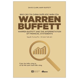 Sách Báo Cáo Tài Chính Dưới Góc Nhìn Của Warren Buffett (Tái Bản 2023)