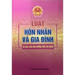 Sách Luật hôn nhân và gia đình và các VBHD thi hành