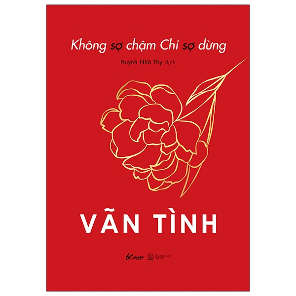 Sách - Không Sợ Chậm Chỉ Sợ Dừng [bookhouse-409]