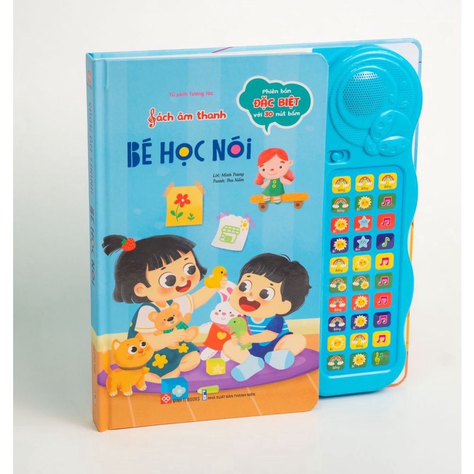 Sách Âm Thanh Bé Học Nói - Có Đọc Thơ Và Bài Hát - 30 nút - Đinh Tị
