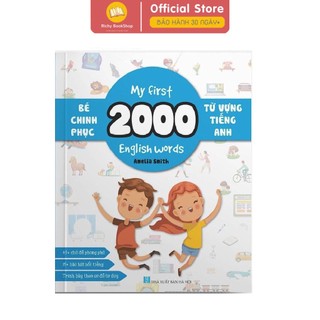 Sách - My First 2000 English Words - Bé Chinh Phục 2000 Từ Vựng Tiếng Anh