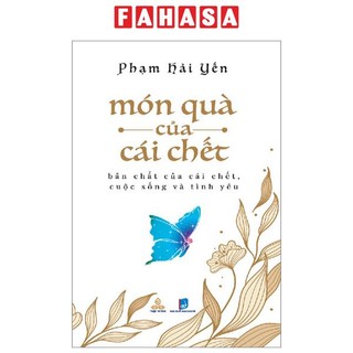 Sách món quà của cái chết - bản chất của cái chết, cuộc sống và tình yêu