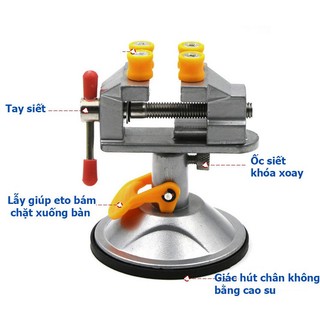 Ê tô mini để bàn đế hít xoay 360 độ