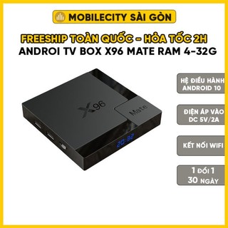 Androi tv box x96 mate ram 4-32g rom android 10 bluetooth - mobilecity sài gòn