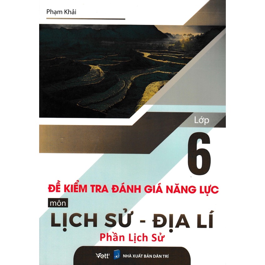 Sách - Đề Kiểm Tra Đánh Giá Năng Lực Môn Lịch Sử - Địa Lí (Phần Lịch Sử) Lớp 6 (Edu)