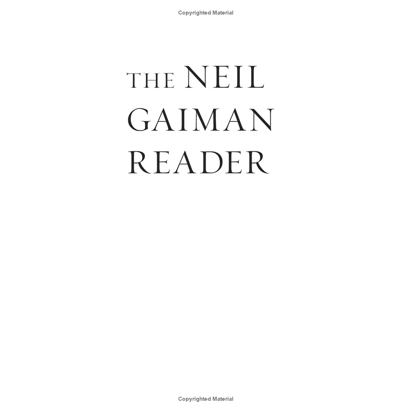 The Neil Gaiman Reader: Selected Fiction