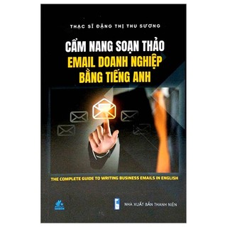 Sách Cẩm Nang Soạn Thảo Email Doanh Nghiệp Bằng Tiếng Anh