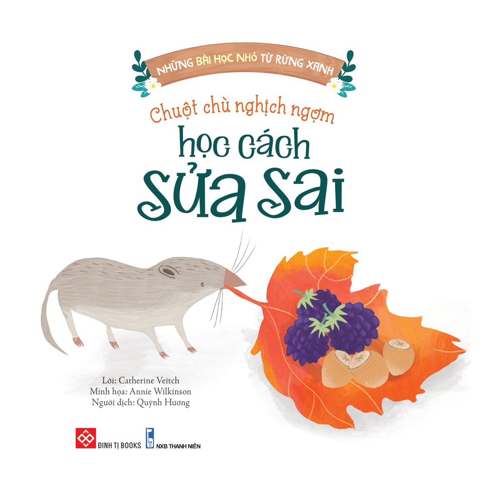 Sách – Những Bài Học Nhỏ Từ Rừng Xanh - Chuột Chù Nghịch Ngợm Học Cách Sửa Sai (DTI)