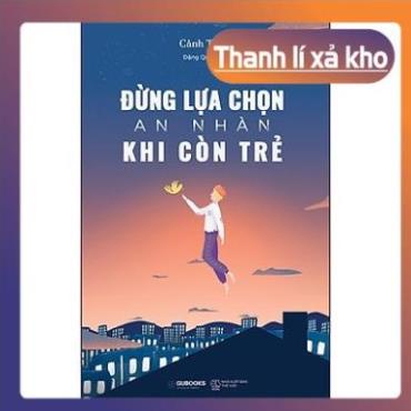 Sale - Đừng lựa chọn an nhàn khi còn trẻ