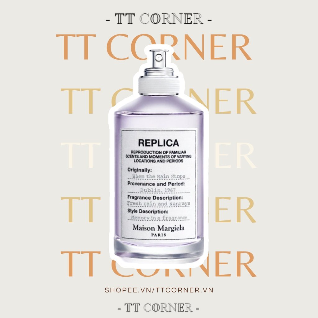 Nước hoa dùng thử Maison Margiela Replica When The Rain Stops EDT 5ml/10ml/20ml - 𝕋𝕋 ℂ𝕆ℝℕ𝔼ℝ -
