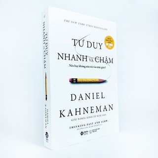 Sách - Tư Duy Nhanh Và Chậm (Tái Bản 2021)