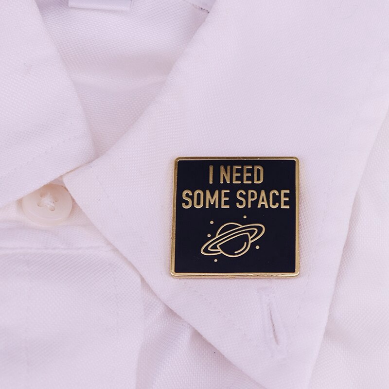 Ygt Ghim Cài Áo Hình Câu Trích Dẫn I Need Some Space Không Gian Màu Vàng Kim Dành Cho Nam Nữ