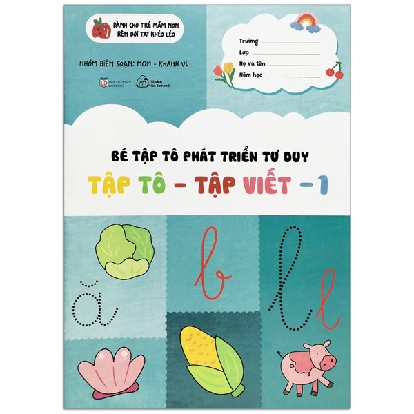 Sách Bé Tập Tô Phát Triển Tư Duy - Tập Tô - Tập Viết - Tập 1