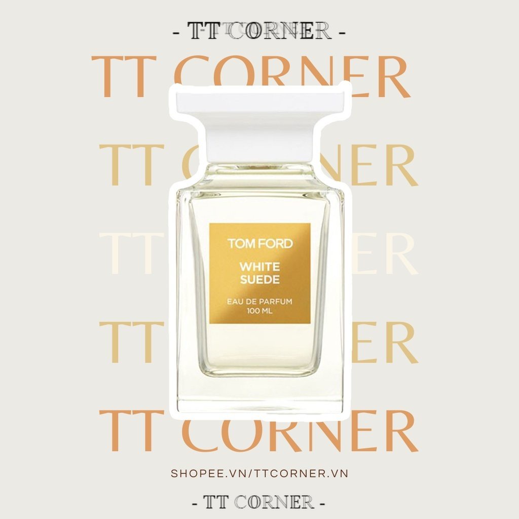 Nước hoa dùng thử Tom Ford White Suede Tester 5ml/10ml/20ml - 𝕋𝕋 ℂ𝕆ℝℕ𝔼ℝ -