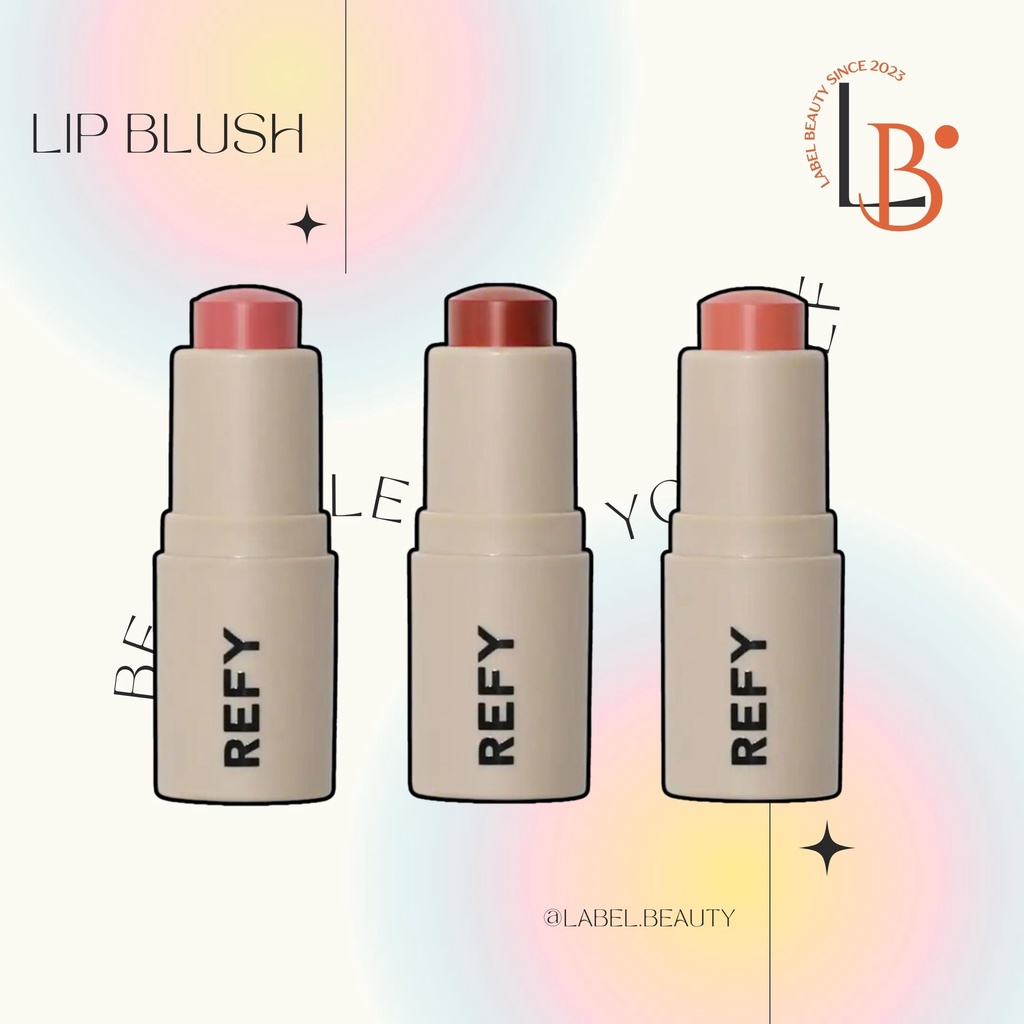 Sẵn ✨ Son REFY Lip Blush  - 𝐋𝐚𝐛𝐞𝐥.𝐛𝐞𝐚𝐮𝐭𝐲 ✨