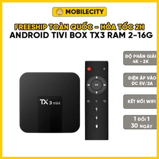 Android tivi box tx3 mini phiên bản 2gb ram và 16gb bộ nhớ trong - hệ điều hành android tv